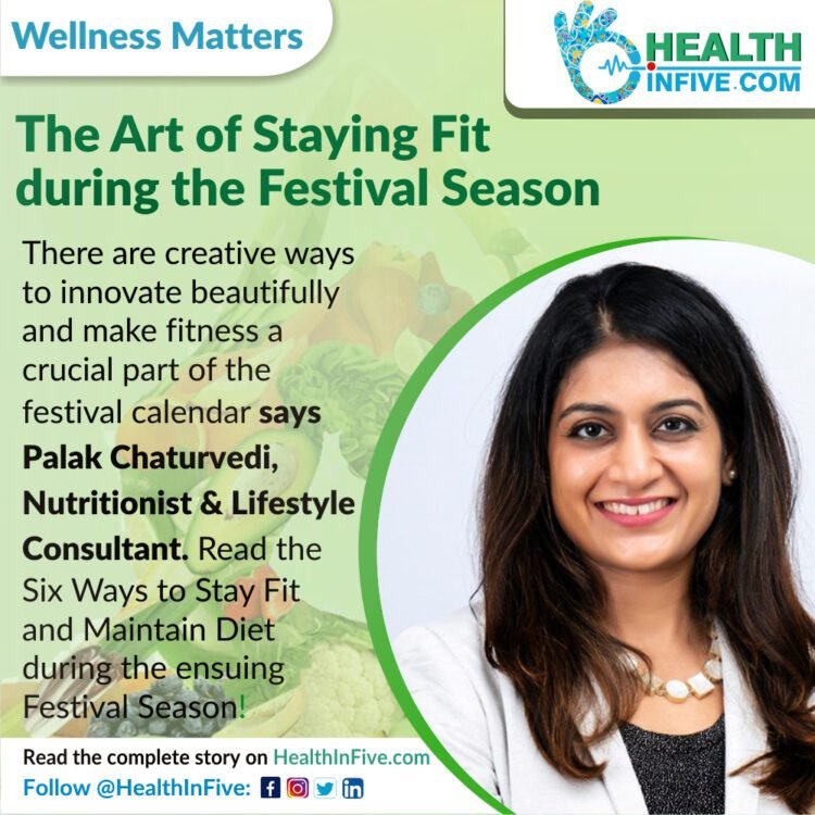 The art of staying fit during the festival season