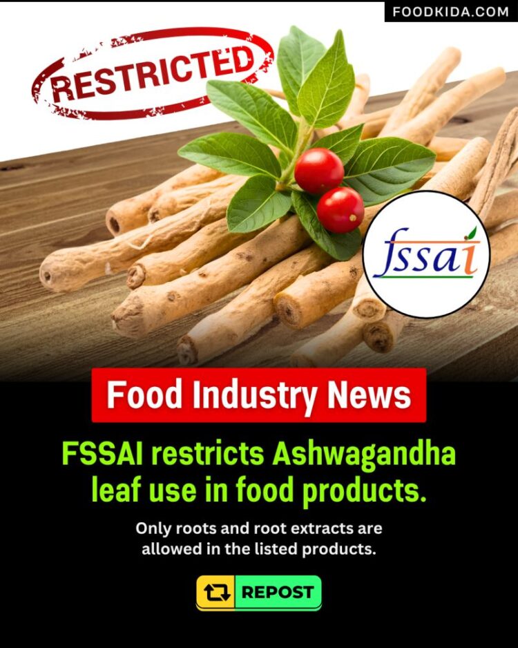 FSSAI Restricts Ashwagandha Leaf Use in Supplements