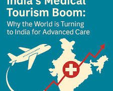 India Boosts Medical Tourism with Integrated Policy Push